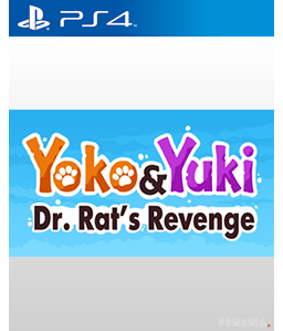 Yoko & Yuki: Dr. Rat\'s Revenge PS4