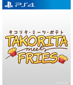 Takorita Meets Fries PS4