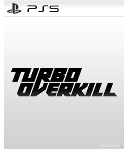 Turbo Overkill PS5