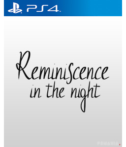 Reminiscence in the Night PS4