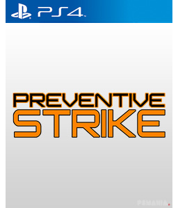 Preventive Strike PS4