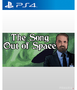 The Song Out of Space PS4