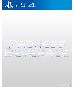 Madness Beverage PS4