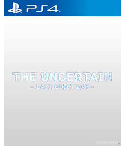 The Uncertain: Last Quiet Day PS4
