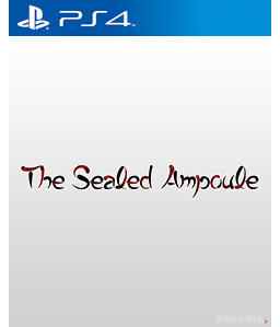 The Sealed Ampoule PS4