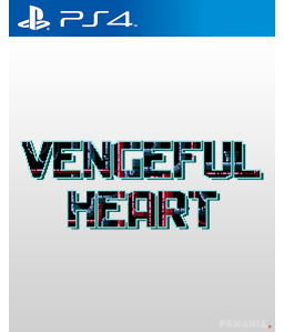 Vengeful Heart PS4