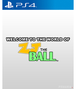 Welcome to the World of ZJ the Ball PS4