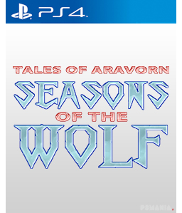 Tales of Aravorn: Seasons Of The Wolf PS4