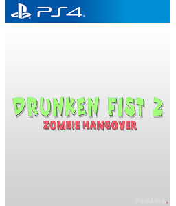 Drunken Fist 2: Zombie Hangover PS4