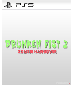 Drunken Fist 2: Zombie Hangover PS5