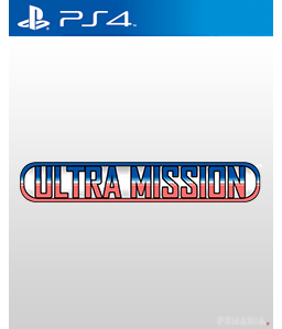 Ultra Mission PS4