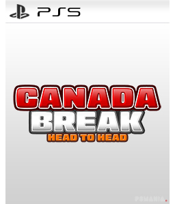 Canada Break Head to Head PS5
