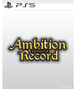 Ambition Record PS5