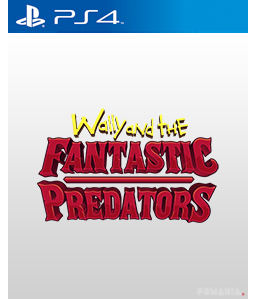 Wally and the Fantastic Predators PS4