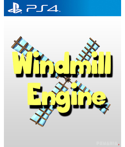 Windmill Engine PS4