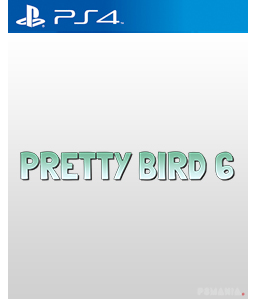 Pretty Bird 6 PS4