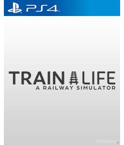 Train Life: A Railway Simulator PS4