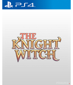 The Knight Witch PS4