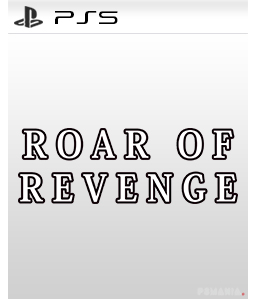 Roar of Revenge PS5