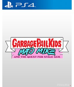Garbage Pail Kids: Mad Mike and the Quest for Stale Gum PS4