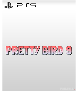 Pretty Bird 9 PS5