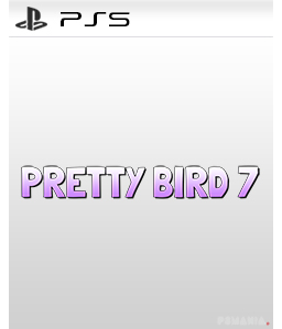 Pretty Bird 7 PS5