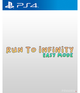 Run To Infinity: Easy Mode PS4