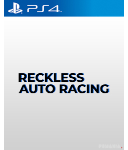 Reckless auto racing PS4