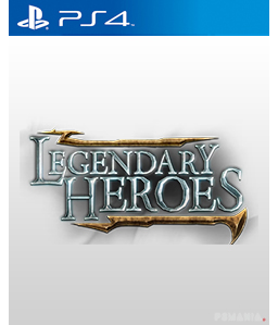 Legendary Heroes PS4