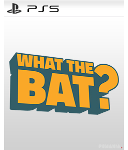 What the Bat? PS5