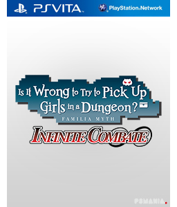 Is It Wrong to Try to Pick Up Girls in a Dungeon? Infinite Combat VIta Vita