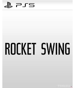 Rocket Swing PS4