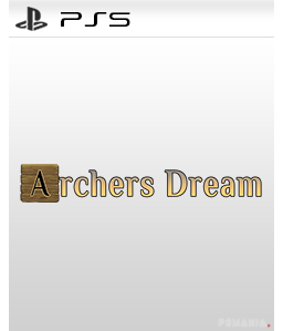 Archers Dream PS5