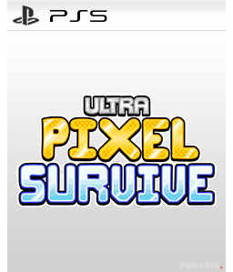 Ultra Pixel Survive PS5