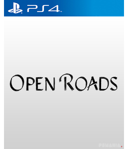 Open Roads PS4