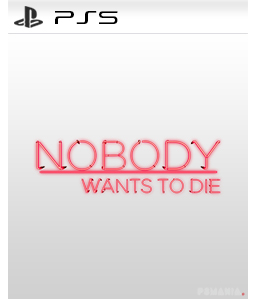 Nobody Wants to Die PS5