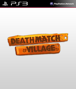 Deathmatch Village PS3