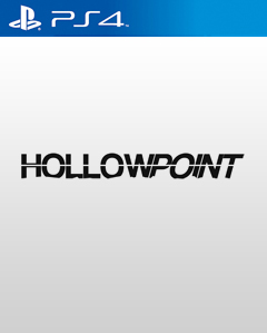 Hollowpoint PS4
