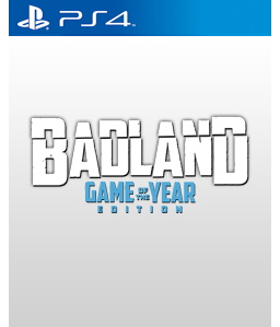 Badland Game of the Year Edition PS4