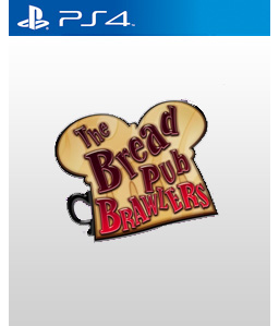 The Bread Pub Brawlers PS4