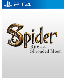 Spider: Rite of the Shrouded Moon PS4
