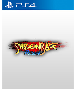 Shadow Blade: Reload PS4