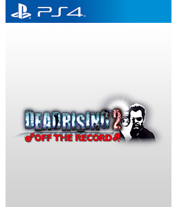 Dead Rising 2: Off the Record PS4