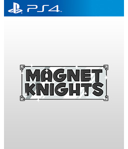 Magnet Knights PS4