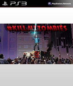 #killallzombies PS3