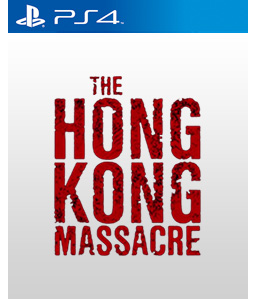 The Hong Kong Massacre PS4
