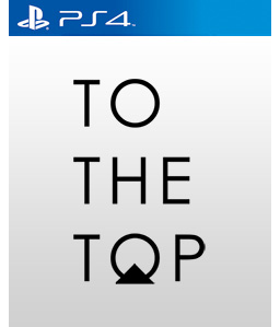 To The Top PS4