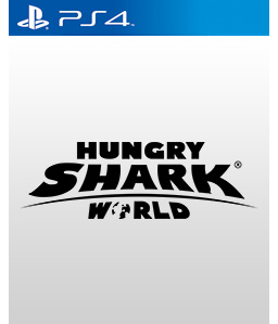 Hungry Shark World PS4