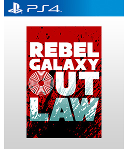 Rebel Galaxy Outlaw PS4