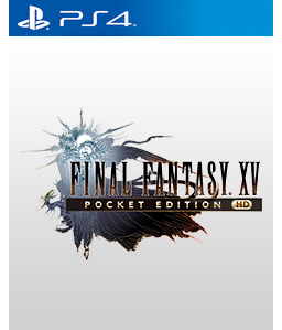 Final Fantasy XV Pocket Edition HD PS4